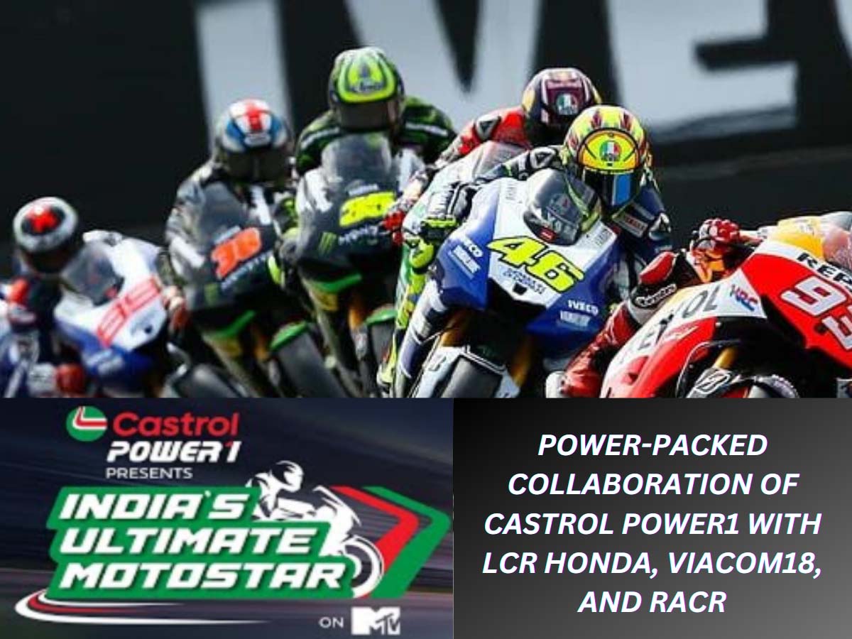 Castrol Power1 Collaboration Power1 with LCR Honda, Viacom18, and RACR